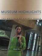 MUSEUM HIGHLIGHTS. THE WRITINGS OF ANDRES FRASER
