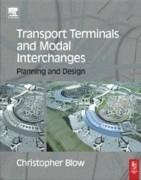 TRANSPORT TERMINALS AND MODAL INTERCHANGES. 