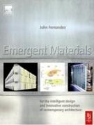 MATERIAL ARCHITECTURE. EMERGENT MATERIALS FOR INNOVATIVE BUILDIBGS AND ECOLOGICAL CONSTRUCTION