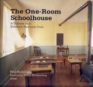 ONE- ROOM SCHOOLHOUSES, THE. A TRIBUTE TO A BELOVED NATIONAL ICON