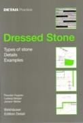 DRESSED STONE. TYPES OF STONE. DETAIL. EXAMPLES. 