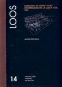 LOOS: ADOLF LOOS. CONJUNTO DE VEINTE VILLAS UNIFAMILIARES EN LA COSTA AZUL "ARQUITECTURAS AUSENTES SIGLO XX  Nº 14". ARQUITECTURAS AUSENTES SIGLO XX  Nº 14