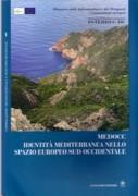 MEDOCC. IDENTITA MEDITERRANEA NELLO SPAZIO EUROPEO SUD OCCIDENTALE. 