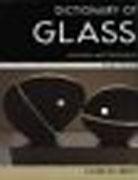 A DICTIONARY OF GLASS MATERIALS AND TECHNIQUES. 