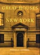 GREAT HOUSES OF NEW  YORK 1880- 1930
