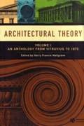 ARCHITECTURAL THEORY. AN ANTHOLOGY FROM VITRUVIUS TO 1870 VOL 1 Vol.I. 