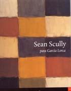 SCULLY: SEAN SCULLY PARA GARCÍA LORCA