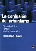 CONFUSION DEL URBANISMO, LA