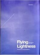 FLYING LIGHTNESS. PROMISES FOR STRUCTURAL ELEGANCE. 