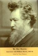 WE MET MORRIS: INTERVIEWS WITH WILLIAM MORRIS, 1885-96