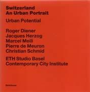 SWITZERLAND. AN URBAN PORTRAIT  (INTRODUCTION+MATERIALS+URBAN POTENTIAL+BORDERS, COMMUNES). ( 4 VOLS)