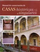 MANUAL DE CONSERVACION DE CASAS HISTORICAS Y SINGULARES