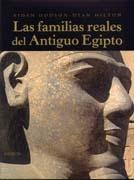 FAMILIAS REALES DEL ANTIGUO EGIPTO, LAS