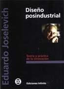 DISEÑO POSINDUSTRIAL. TEORIA Y PRACTICA DE LA INNOVACION.