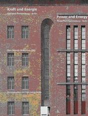 KRAFT UND ENERGIE / POWER AND ENERGY.  POWER PLANT RUMMELSBURG. BERLIN "HANS HEINRICH MULLER PREIS 2005"