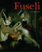 FUSELI: FUSELI. THE WILD SWISS