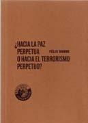 HACIA LA PAZ PERPETUA O HACIA EL TERRORISMO PERPETUO?