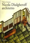 DIULGHEROFF: NICOLA DIULGHEROFF ARCHITETTO. 