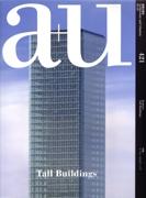 A+U Nº 421. 05: 10. TALL BUILDINGS. (CALATRAVA, ABALOS + HERREROS, ROGERS, MAKE, NOUVEL)