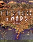 CHICAGO IN  MAPS 1612 TO 2002