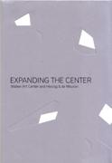 EXPANDING THE CENTER. WALKER ART CENTER AND HERZOG & DE MEURON