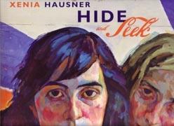 HAUSNER: XENIA HAUSNER. HIDE AND SEEK. 