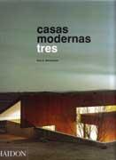 CASAS MODERNAS. TRES. 