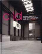 C/ID. VISUAL IDENTITY AND BRANDING FOR THE ARTS.