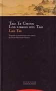 TAO TE CHING. LOS LIBROS DEL TAO. 