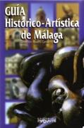 GUIA HISTORICO- ARTISTICA DE MALAGA