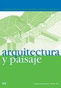 ARQUITECTURA Y PAISAJE. LA PROYECTACION DE LOS GRANDES JARDINES EUROPEOS. 