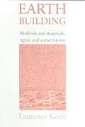 EARTH BUILDING. METHODS AND MATERIALS, REPAIR AND CONSERVATION. 