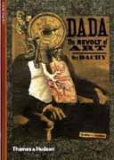 DADA. THE REVOLT OF ART