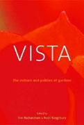 VISTA: THE CULTURE AND POLITICS OF GARDENS. 