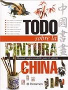 TODO SOBRE LA PINTURA CHINA.