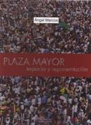 PLAZA MAYOR: ESPACIO Y REPRESENTACION