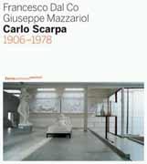 SCARPA: CARLO SCARPA 1906-1978