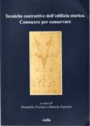 TECNICHE COSTRUTTIVE DELL'EDILIZIA STORICA. CONOSCERE PER CPNSERVARE