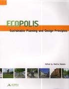 ECOPOLIS. SUSTAINABLE PLANNING AND DESIGN. PRINCIPLES