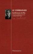 LE CORBUSIER: CONFERENCES DE RIO.