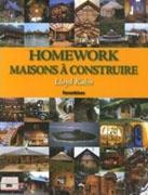 HOMEWORK, MAISONS A CONSTRUIRE.