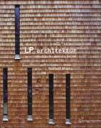 LP ARCHITEKTUR. BAUTEN UND PROJEKTE. BUILDING AND PROJECTS. 2000-2007