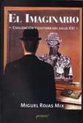 IMAGINARIO, EL. CIVILIZACION Y CULTURA DEL SIGLO XXI