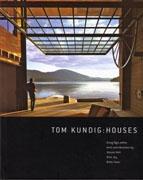 KUNDIG: TOM KUNDIG. HOUSES