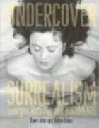 BATAILLE. UNDERCOVER SURREALISM: GEORGES BATAILLE AND DOCUMENTS