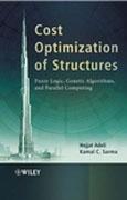 COST OPTIMIZATION OF STRUCTURES: FUZZY LOGIC, GENETIC ALGORITHM, PARALLEL COMPUTING