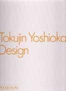 YOSHIOKA: TOKUJIN YOSHIOKA DESIGN