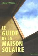 LE GUIDE DE LA MAISON SOLAIRE