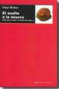 ASALTO A LA NEVERA, EL. REFLEXIONES SOBRE LA CULTURA DEL SIGLO XX
