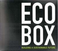 ECOBOX. BUILDING A SUSTAINABLE FUTURE